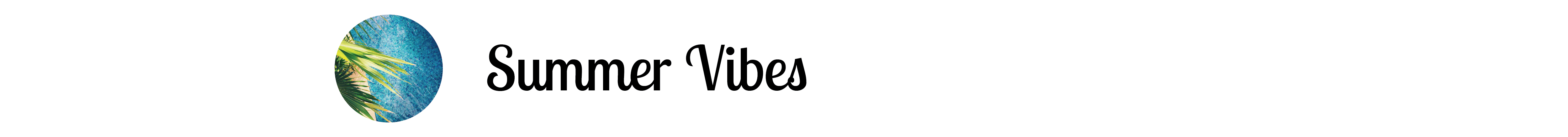 summer vibes